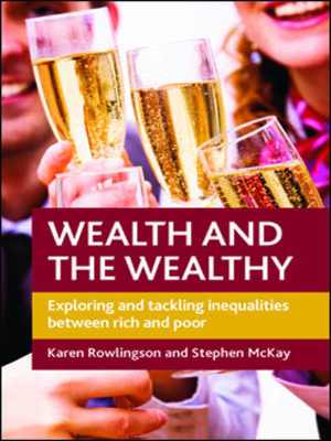 cover image of Wealth and the Wealthy